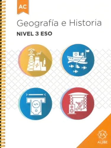 Adaptación Curricular Geografía E Historia 3º Eso, De Moreno Carretero, Montserrat., Vol. 1. Editorial Aljibe, Tapa Blanda, Edición 1 En Castellano, 2021