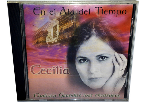 Cecilia En El Ala Del Tiempo Chabuca Granda Lost Treasures