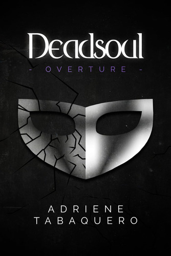 Libro:  Deadsoul: Overture (the Deadsoul Series)