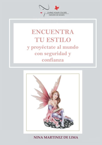 Libro Encuentra Tu Estilo: Y Proyéctate Al Mundo Con  Lrf