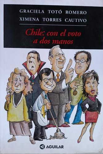 Chile: Con El Voto A Dos Manos