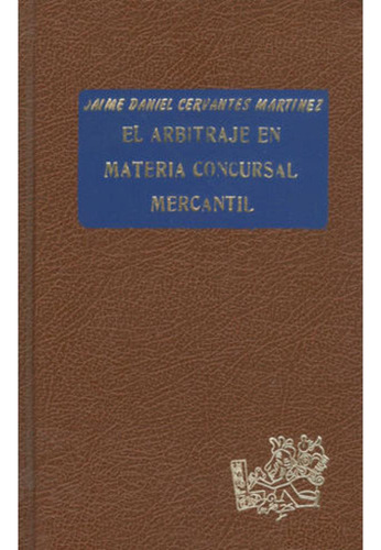 Libro.- Arbitraje En Materia Concursal Mercantil El