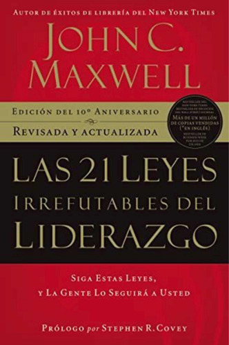 Las 21 Leyes Irrefutables Del Liderazgo - Jhon Maxwell