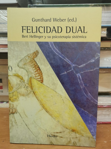 Felicidad Dual - Gunthard Weber  - Herder