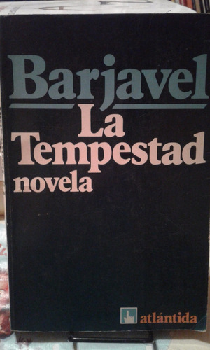 La Tempestad. Rene Barjavel. Atlantida.