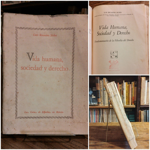 Vida Humana. Sociedad Y Derecho. Luis Recaséns Siches.1940