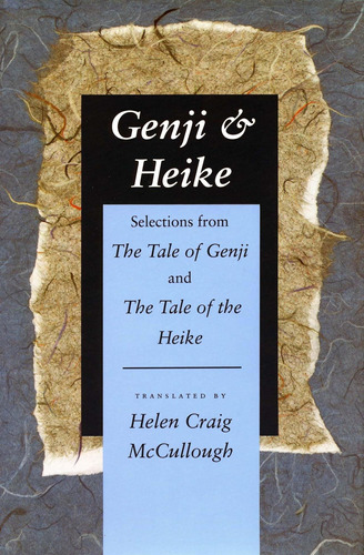 Genji Y Heike: Selecciones De El Cuento De Genji Y El Cuento