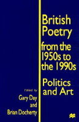 Libro British Poetry From The 1950s To The 1990s: Politic...