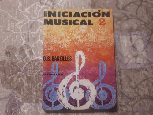 Libro Iniciación Musical 2 - Oscar S. Bareilles