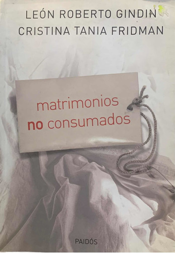 Matrimonios No Consumados Leon Gindin - Cristina Fridman