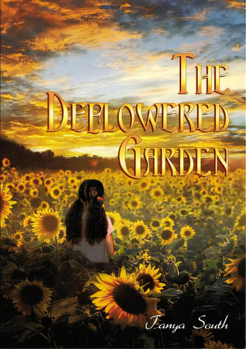 The Deflowered Garden, De South, Tanya. Editorial Elm Hill Books, Tapa Blanda En Inglés