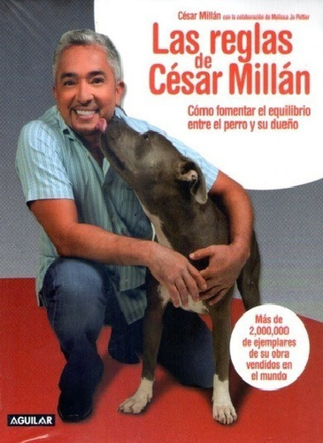 Reglas De César Millán, Las - Millán, César