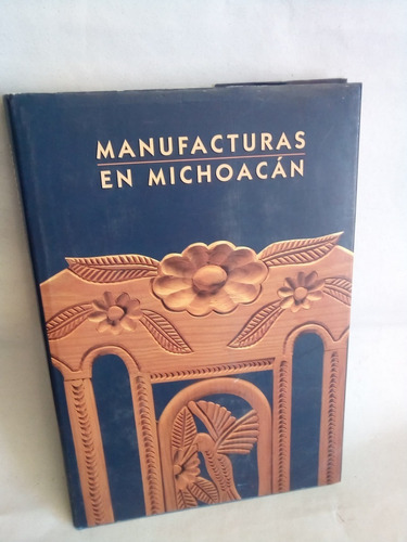 Manufacturas En Michoacán  Verónica Oikión Solano