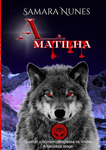 A Matilha, De Samara Nunes