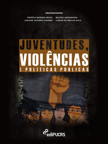 Ebook: Juventudes, Violências E Políticas Publicas