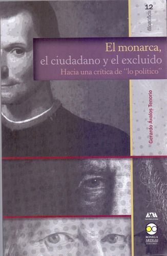 Libro El Monarca. El Ciudadano Y El Excluido