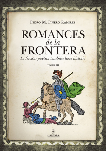 Libro Romances De La Frontera 3 - Piãero Ramirez, Pedro M.