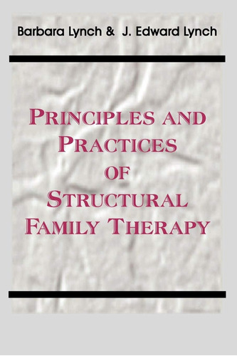 Libro:  Principles And Practice Of Structural Family Therapy