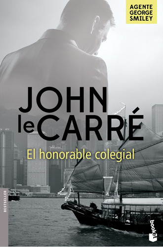 El honorable colegial, de Le Carré, John. Serie Booket Editorial Booket México, tapa blanda en español, 2019