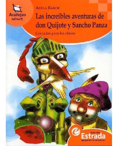 Las Increibles Aventuras De Don Quijote Y Sancho Panza 