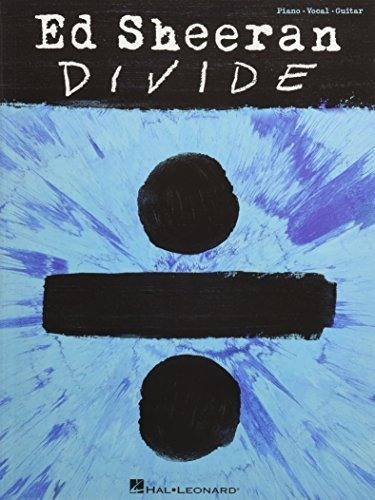 Book : Ed Sheeran - Divide - Piano, Vocal And Guitar Chords