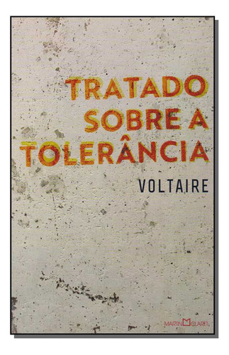 Libro Tratado Sobre A Tolerancia Martin Claret De Voltaire