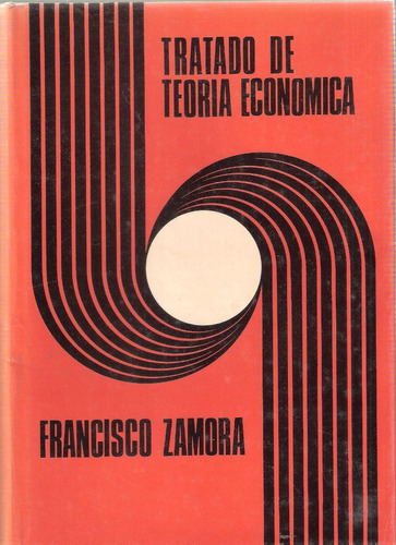 Tratado De Teoría Económica, Zamora