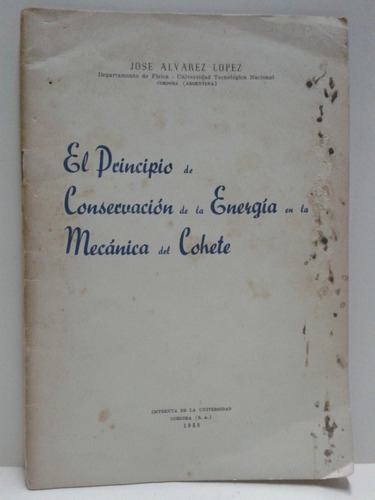 El Principio De Conservacion De Energia Cohete * Alvarez