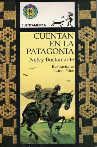 Lo Que Cuentan En La Patagonia - Bustamante, Nelvy
