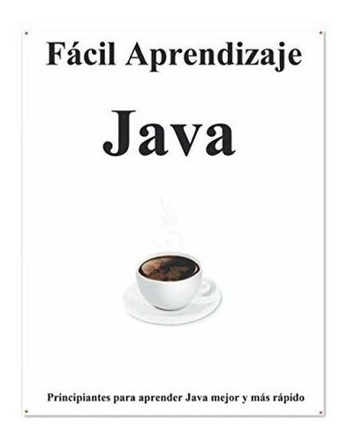 Facil Aprendizaje Java Paso A Paso Para Guiar A Los, De Hu, Y. Editorial Independently Published En Español