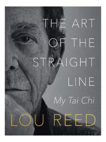 The Art Of The Straight Line - Laurie Anderson, Lou Re. Eb15