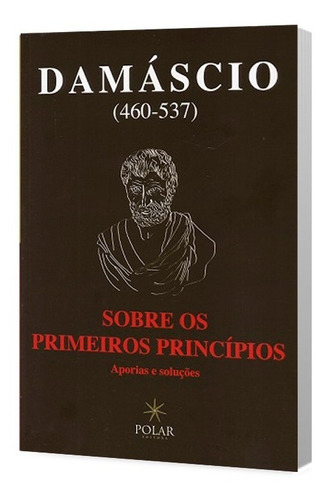 Sobre Os Primeiros Princípios (aporias E Soluções)