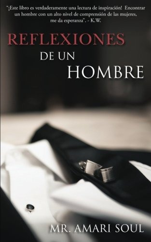 Libro : Reflexiones De Un Hombre  - Mr. Amari Soul