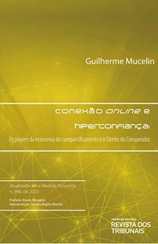 Conexão Online E Hiperconfiança, De Guilherme Mucelin. Editora Revista Dos Tribunais, Capa Mole Em Português