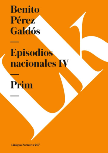 Libro: Episodios Nacionales Iv. Prim (narrativa) (edición En