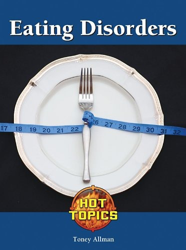 Eating Disorders (hot Topics)