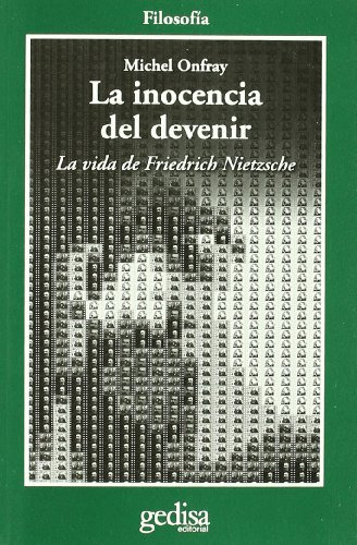 Libro Inocencia Del Devenir La De Onfray Michel Gedisa