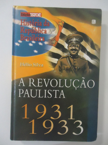 História Da República Brasileira #08 1931-1933 Edições Isto