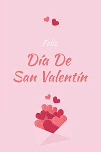 Libro: Feliz Día De San Valentín: Prueba Original Para Ella