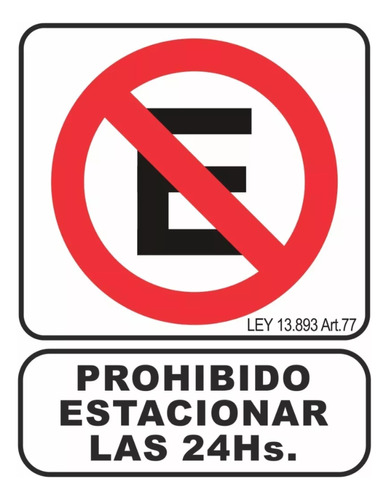 Calco Prohibido Estacionar Las 24 Hs 16x20cm Vinilo Sticker