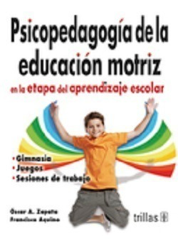 Libro Psicopedagogia De La Educacion Motriz En La Etapa Del 