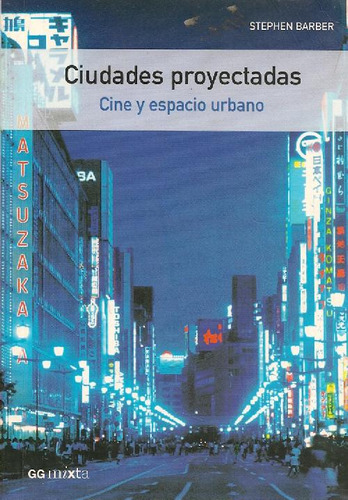 Libro Ciudades Proyectadas De Stephen Barber