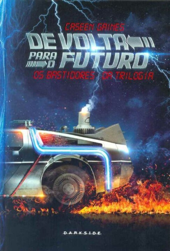 De Volta Para O Futuro - Os Bastidores Da Trilogia