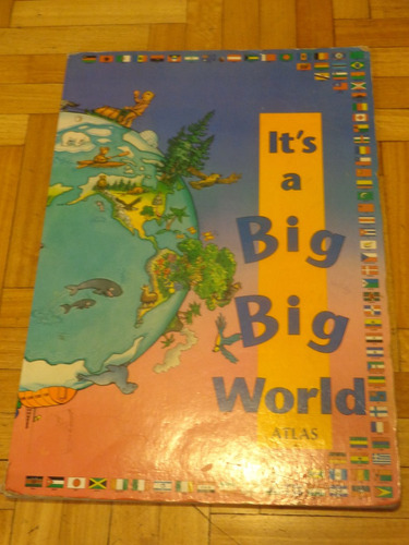 It´s A Big, Big World Atlas. 40 X 60 Cm. Aprox.