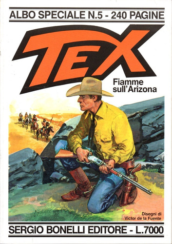 Tex Albo Speciale N° 05 - Texano - Fiame Sull' Arizona - 240 Páginas Em Italiano - Sergio Bonelli Editore - Formato 21 X 29,5 - Capa Mole - 1992 - Bonellihq 5 Cx372 G21
