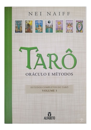 Tarô Oráculo E Métodos Vol 3