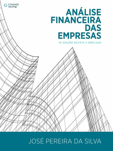 Análise financeira das empresas, de Silva, José. Editora Cengage Learning Edições Ltda., capa mole em português, 2016