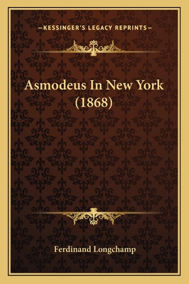 Libro Asmodeus In New York (1868) - Longchamp, Ferdinand
