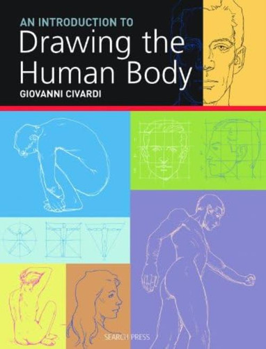 Libro: An Introduction To Drawing The Human Body (art Of Dra