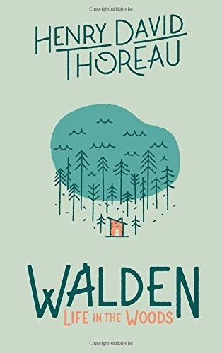 Book : Walden: Life In The Woods - Henry David Thoreau